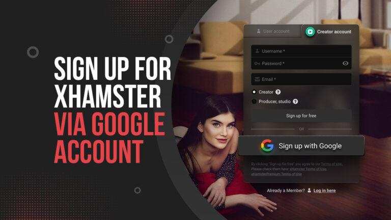 Sign Up for xHamster via Google Account