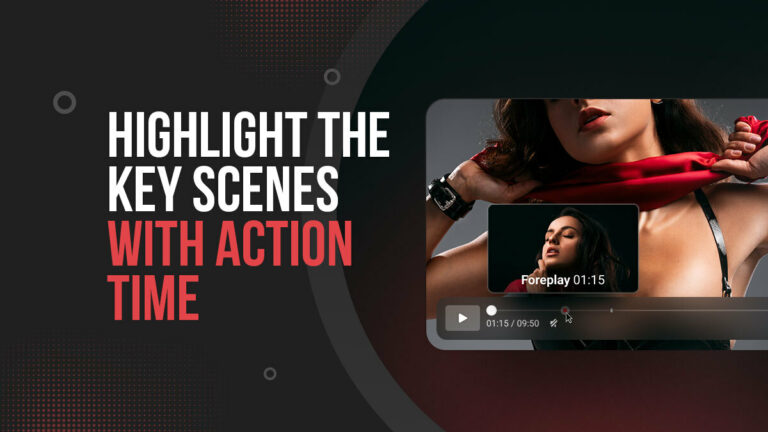 Highlight the Key Scenes with Action Time