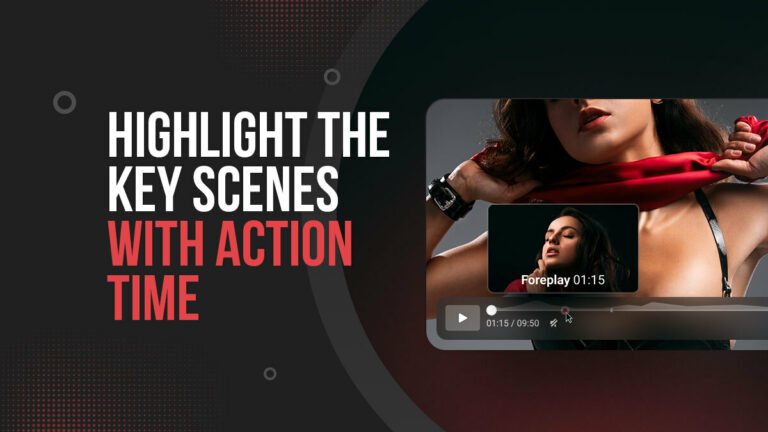 Highlight the Key Scenes with Action Time